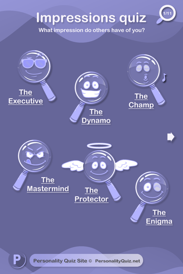 Score: Over 60 points. The executive. You are perceived as self-centered, and people have been known to tiptoe around your fragile ego. You are itching with ambition and intent on taking the leading role. Although others want to emulate your greatness, they often hesitate to become too deeply involved with you. Score: 51 to 60 points. The dynamo. People see someone who adventurous, impulsive, and bold. You will try anything once; a real trooper! Quick to make decisions, you don't take much time to ponder about the outcome. People appreciate your enthusiasm and enjoy your company. Score: 41 to 50 points. The Champ. You are regarded as interesting and amusing and are usually the center of attention wherever you go. Your charm and fresh appeal further add to your popularity. At the same time, your unpretentious nature doesn't allow the attention to get to your head, and you maintain a composed stature. What's more, you appear to others to be both gracious and kind and are always there for your friends to cheer them up. Score: 31 to 40 points. The protector. In general, people see you as sensible, cautious, and practical, a pillar of society. You are considered modest, even about intellectual achievements and talents. It takes time to establish new friendships, and you are incredibly loyal to the friends you do have. You value trust in your friendships, and you are deeply affected should that trust be broken. Score 21-30 points. The mastermind. Close friends would describe you as painstakingly thorough and fussy. You are generally cautious and careful, and few people expect you to act on the spur of the moment. This approach makes you a resource for sound advice and guidance. After a job well done, any praise heaped upon you is accepted courteously, demonstrating a positive identity awareness. Score: Under 21 points. The Enigma. Your type is often the most misunderstood. You may appear shy and reserved at times, especially at parties, where you avoid taking the first step, waiting instead for others to introduce you. Although it's apparent that you appreciate alone time, you actually enjoy other people's company and are both sociable and friendly. You are conscientious and like to finish what you start. However, you may come off as a little indecisive because you like to take your time with projects. In addition, your tendency to delegate tasks that don't interest you might seem like avoidance of responsibility.